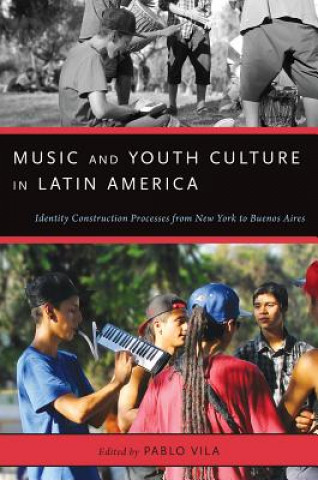 Книга Music and Youth Culture in Latin America Pablo Vila