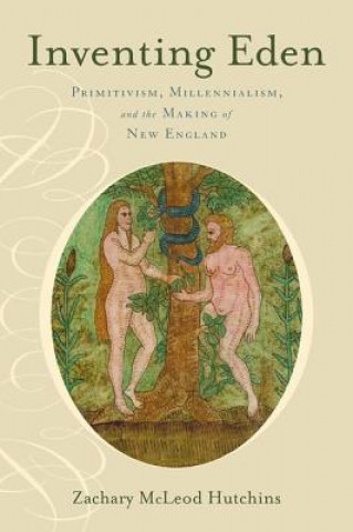 Buch Inventing Eden Zachary McLeod Hutchins