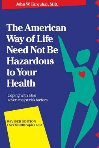 Könyv American Way Of Life Need Not Be Hazardous To Your Health John W. Farquhar