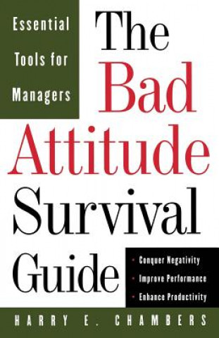 Kniha Bad Attitude Survival Guide Harry E. Chambers