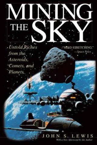 Kniha Mining the Sky John S. Lewi