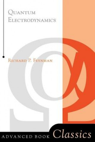 Könyv Quantum Electrodynamics Richard P Feynman