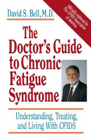 Książka Doctor's Guide To Chronic Fatigue Syndrome David S. Bell