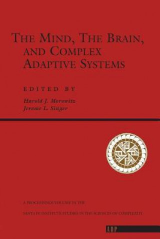 Kniha Mind, The Brain And Complex Adaptive Systems Harold J. Morowitz