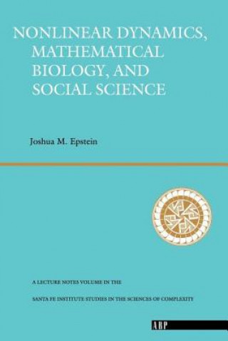 Kniha Nonlinear Dynamics, Mathematical Biology, And Social Science Joshua M. Epstein