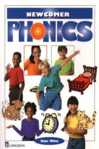 Knjiga Student Book, Newcomer Phonics Kaye Wiley
