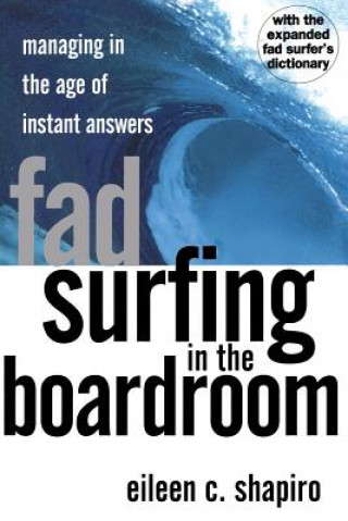 Книга Fad Surfing in the Boardroom Eileen C. Shapiro