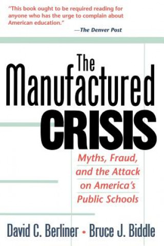 Kniha Manufactured Crisis David C. Berliner