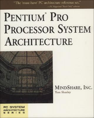 Libro Pentium Pro Processor System Architecture Tom Shanley