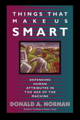 Könyv Things That Make Us Smart Donald A. Norman