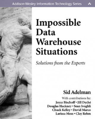 Kniha Impossible Data Warehouse Situations Sid Adelman