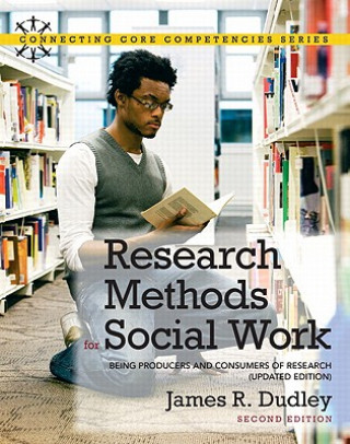 Carte Research Methods for Social Work James R. Dudley