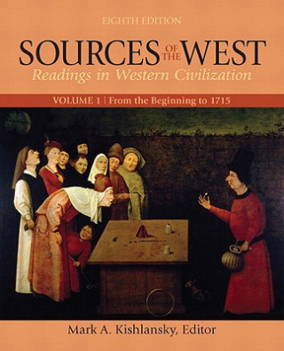 Könyv Sources of the West, Volume 1 Mark A. Kishlansky