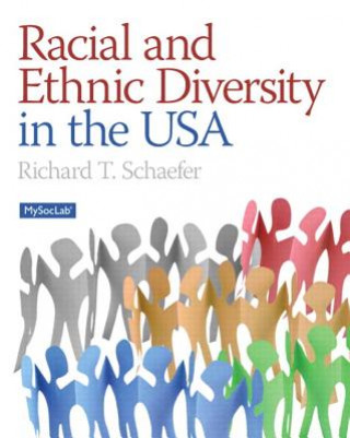 Книга Racial and Ethnic Diversity in the USA Richard T. Schaefer