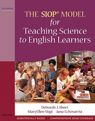Kniha SIOP Model for Teaching Science to English Learners, The Jana Echevarria