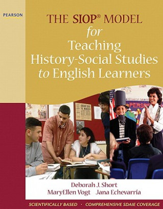 Könyv SIOP Model for Teaching History-Social Studies to English Learners, The Deborah J. Short