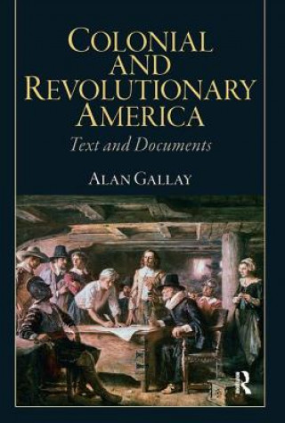 Libro Colonial and Revolutionary America Alan Gallay