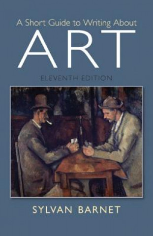 Carte Short Guide to Writing About Art Sylvan Barnet
