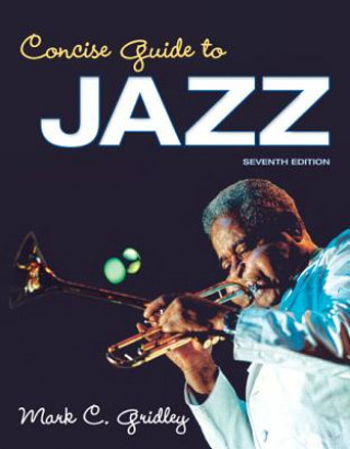 Kniha Concise Guide to Jazz Mark C. Gridley
