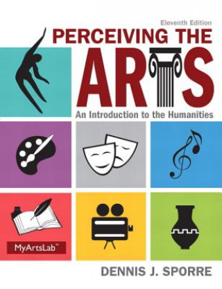 Kniha Perceiving the Arts Dennis J. Sporre