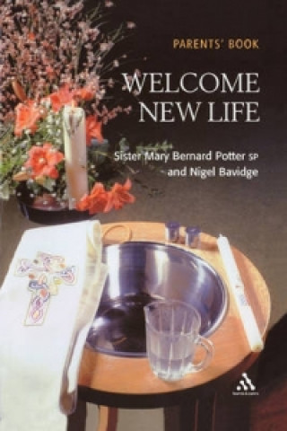 Βιβλίο Welcome New Life Parent Book Mary Bernard Potter