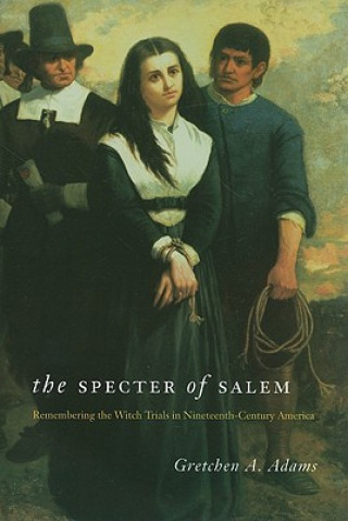 Книга Specter of Salem Gretchen A. Adams