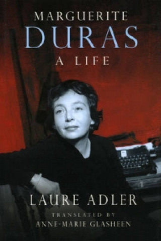 Kniha Marguerite Duras Laure Adler