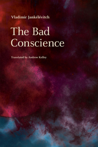 Könyv Bad Conscience Vladimir Jankélévitch