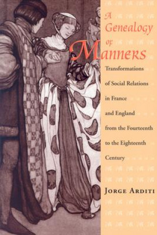 Kniha Genealogy of Manners Jorge Arditi