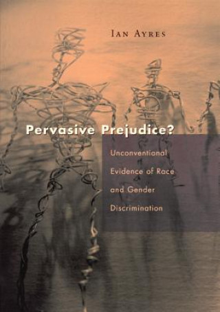 Kniha Pervasive Prejudice? Ian Ayres