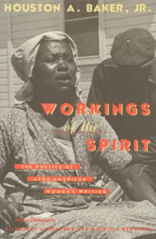 Kniha Workings of the Spirit Houston A. Baker