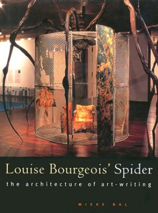Carte Louise Bourgeois' Spider Mieke Bal
