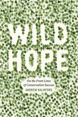 Carte Wild Hope Andrew Balmford