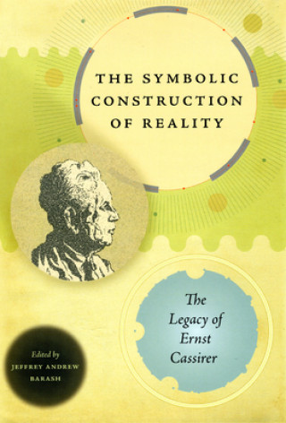 Βιβλίο Symbolic Construction of Reality Jeffrey Andrew Barash