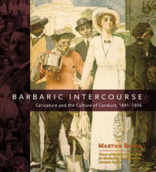 Kniha Barbaric Intercourse Martha Banta