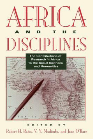 Книга Africa and the Disciplines Robert H. Bates