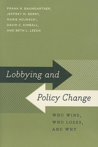 Kniha Lobbying and Policy Change Marie Hojnacki