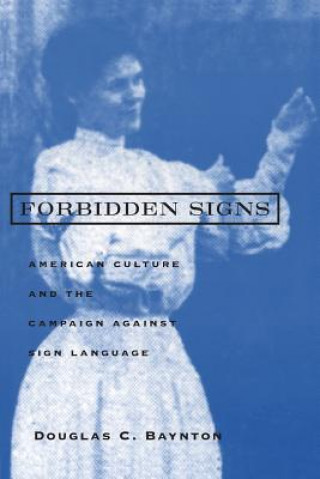 Kniha Forbidden Signs Douglas C. Baynton