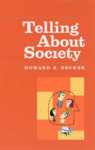 Kniha Telling About Society Howard S. Becker