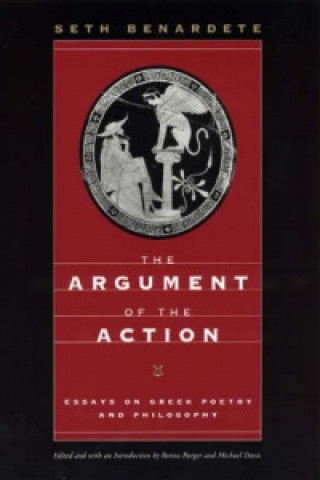 Carte Argument of the Action Seth Bernardete