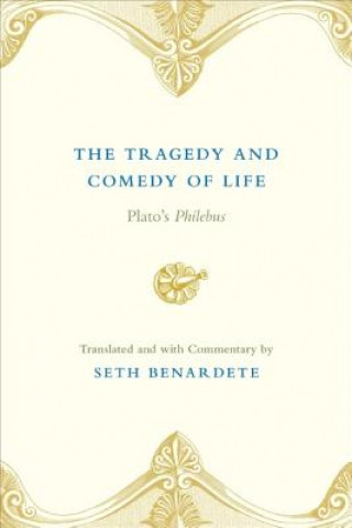 Βιβλίο Tragedy and Comedy of Life Seth Benardete