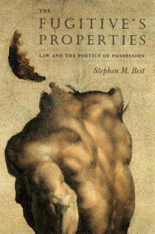 Buch Fugitive's Properties Stephen M. Best