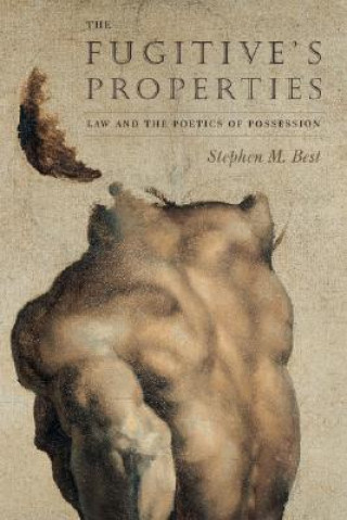 Buch Fugitive's Properties Stephen M. Best