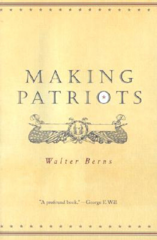 Carte Making Patriots Walter Berns