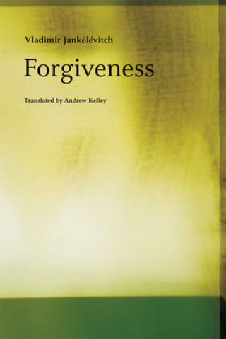 Kniha Forgiveness Vladimir Jankélévitch