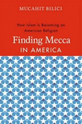 Carte Finding Mecca in America Mucahit Bilici