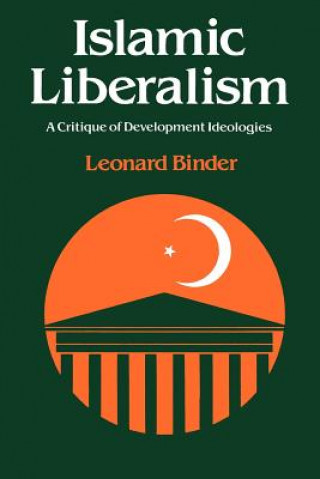 Książka Islamic Liberalism Leonard Binder