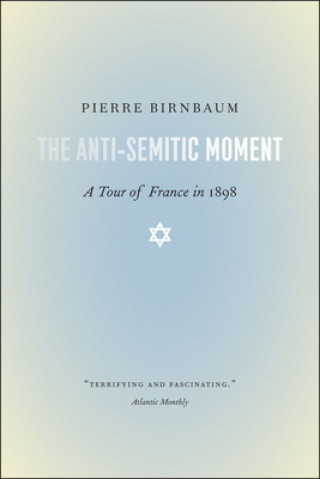 Carte Anti-Semitic Moment Pierre Birnbaum