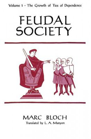 Kniha Feudal Society, V 1 (Paper Only) BLOCH