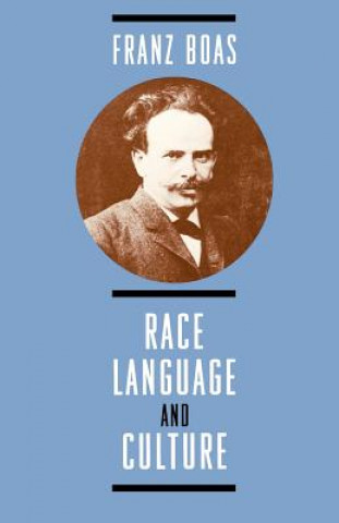 Könyv Race, Language, and Culture Franz Boas